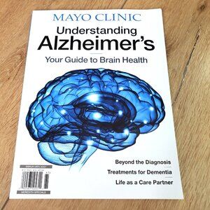 Mayo Clinic Magazine Understanding Alzheimer's Your Guide to Brain Health